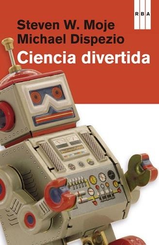 CIENCIA DIVERTIDA | 9788490065853 | DISPEZIO , MICHAEL/W. MOJE, STEVEN | Llibreria Aqualata | Comprar llibres en català i castellà online | Comprar llibres Igualada