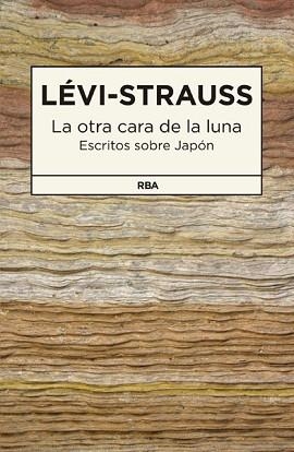 OTRA CARA DE LA LUNA, LA | 9788490065693 | LEVI-STRAUSS , CLAUDE | Llibreria Aqualata | Comprar llibres en català i castellà online | Comprar llibres Igualada