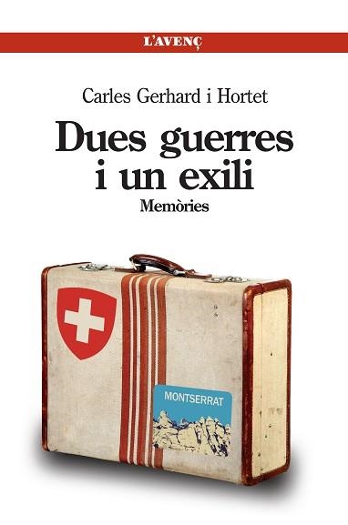 DUES GUERRES I UN EXILI | 9788488839695 | GERHARD I HORTET, CARLES | Llibreria Aqualata | Comprar llibres en català i castellà online | Comprar llibres Igualada