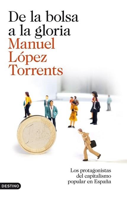 DE LA BOLSA A LA GLORIA | 9788423345878 | LÓPEZ TORRENTS, MANUEL | Llibreria Aqualata | Comprar llibres en català i castellà online | Comprar llibres Igualada