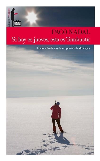 SI HOY ES JUEVES, ESTO ES TOMBUCTÚ | 9788403512948 | NADAL, PACO | Llibreria Aqualata | Comprar llibres en català i castellà online | Comprar llibres Igualada