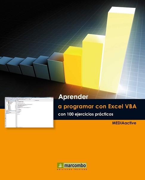 APRENDER A PROGRAMAR CON EXCEL VBA CON 100 EJERCICIOS PRÁCTICO | 9788426719027 | MEDIAACTIVE | Llibreria Aqualata | Comprar llibres en català i castellà online | Comprar llibres Igualada