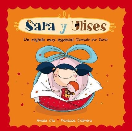 SARA Y ULISES 1. UN REGALO MUY ESPECIAL | 9788448835460 | CIA, AMANDA / CABRERA, VANESSA | Llibreria Aqualata | Comprar llibres en català i castellà online | Comprar llibres Igualada