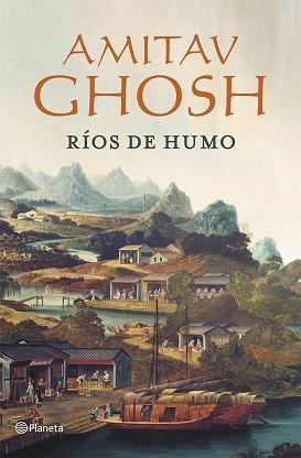 RÍOS DE HUMO | 9788408112044 | GHOSH, AMITAV | Llibreria Aqualata | Comprar llibres en català i castellà online | Comprar llibres Igualada