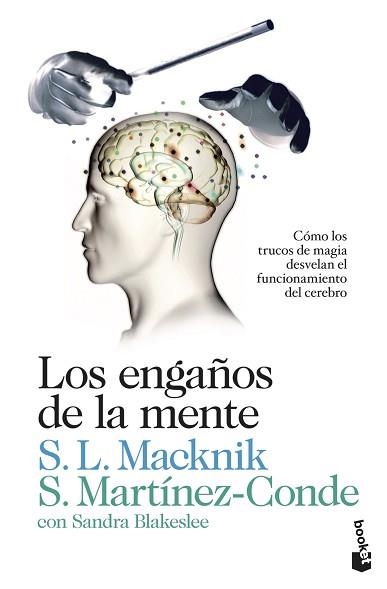 ENGAÑOS DE LA MENTE, LOS | 9788423346356 | MACKNIK, STEPHEN  / MARTÍNEZ CONDE, SUSANA / SANDRA BLAKESLEE | Llibreria Aqualata | Comprar llibres en català i castellà online | Comprar llibres Igualada