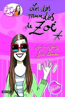 DOS MUNDOS DE ZOE, LOS (LA BANDA DE ZOE 1) | 9788408099567 | GARCIA SIÑERIZ, ANA / LABANDA, JORDI | Llibreria Aqualata | Comprar llibres en català i castellà online | Comprar llibres Igualada