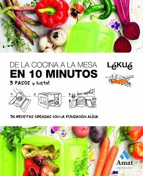 DE LA COCINA A LA MESA EN 10 MINUTOS  | 9788497356688 | LEKUE Y FUNDACION ALICIA | Llibreria Aqualata | Comprar libros en catalán y castellano online | Comprar libros Igualada