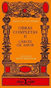 CARCEL DE AMOR (OBRAS COMPLETAS; T.2) (CLASICOS 39) | 9788470390333 | SAN PEDRO, DIEGO DE | Llibreria Aqualata | Comprar llibres en català i castellà online | Comprar llibres Igualada