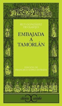 EMBAJADA A TAMORLAN (CLASICOS CASTALIA 242) | 9788470398315 | GONZALEZ, RUY | Llibreria Aqualata | Comprar llibres en català i castellà online | Comprar llibres Igualada