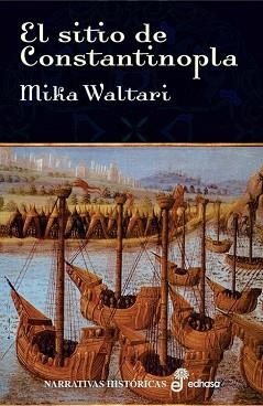 SITIO DE CONSTANTINOPLA, EL | 9788435005944 | WALTARI, MIKA | Llibreria Aqualata | Comprar libros en catalán y castellano online | Comprar libros Igualada