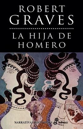 HIJA DE HOMERO, LA (NARRATIVAS HISTORICAS) | 9788435005036 | GRAVES, ROBERT | Llibreria Aqualata | Comprar libros en catalán y castellano online | Comprar libros Igualada