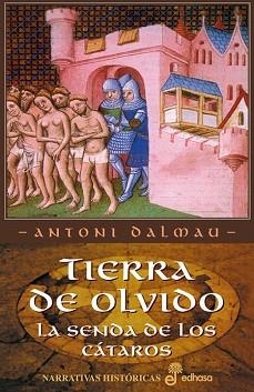 TIERRA DE OLVIDO (NARR. HISTORICAS) | 9788435060165 | DALMAU, ANTONI | Llibreria Aqualata | Comprar libros en catalán y castellano online | Comprar libros Igualada