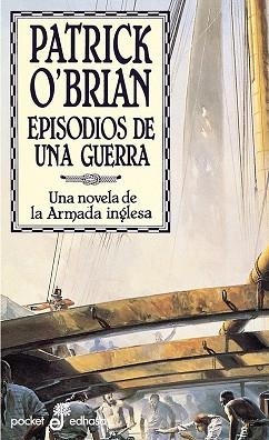 EPISODIOS DE UNA GUERRA (POCKET 142) | 9788435016421 | O'BRIAN, PATRICK | Llibreria Aqualata | Comprar libros en catalán y castellano online | Comprar libros Igualada