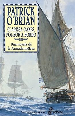 CLARISSA OAKES, POLIZON A BORDO (NARRATIVAS HISTORICAS 15) | 9788435006859 | O'BRIAN, PATRICK | Llibreria Aqualata | Comprar llibres en català i castellà online | Comprar llibres Igualada