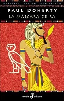 MASCARA DE RA, LA (MISTERIOS DEL ANTIGUO EGIPTO 1) | 9788435055253 | DOHERTY, PAUL | Llibreria Aqualata | Comprar llibres en català i castellà online | Comprar llibres Igualada