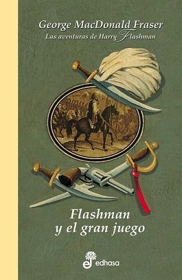 FLASHMAN Y EL GRAN JUEGO (LAS AVENTURAS DE HARRY FRASHM. IX) | 9788435035255 | MACDONALD FRASER, GEORGE | Llibreria Aqualata | Comprar llibres en català i castellà online | Comprar llibres Igualada