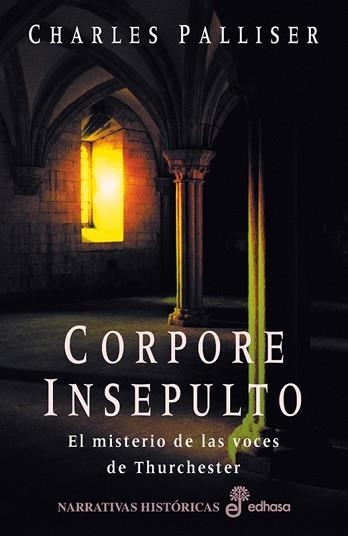 CORPORE INSEPULTO (NARR. HISTORICA) | 9788435060189 | PALLISER, CHARLES | Llibreria Aqualata | Comprar llibres en català i castellà online | Comprar llibres Igualada