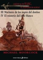 CRONICAS DE ELRIC VOL III I IV.MARINERO DE LOS MARES DEL DES | 9788435021166 | MOORCOCK, MICHAEL | Llibreria Aqualata | Comprar llibres en català i castellà online | Comprar llibres Igualada