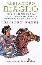 ALEJANDRO MAGNO (REY DE MACEDONIA: UNIFICADOR DE GRECIA Y CO | 9788435061186 | HAEFS, GISBERT | Llibreria Aqualata | Comprar llibres en català i castellà online | Comprar llibres Igualada