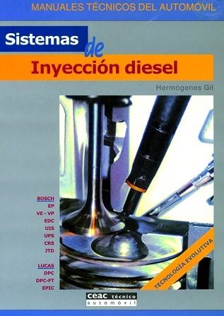 SISTEMAS DE INYECCION DIESEL (MANUALES TECNICOS DEL AUTOMOVI | 9788432915710 | GIL, HERMOGENES | Llibreria Aqualata | Comprar llibres en català i castellà online | Comprar llibres Igualada