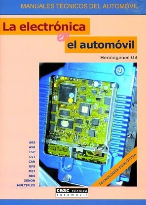 ELECTRONICA EN EL AUTOMOVIL, LA (MANUALES TECNICOS DEL AUTOM | 9788432915727 | GIL, HERMOGENES | Llibreria Aqualata | Comprar llibres en català i castellà online | Comprar llibres Igualada