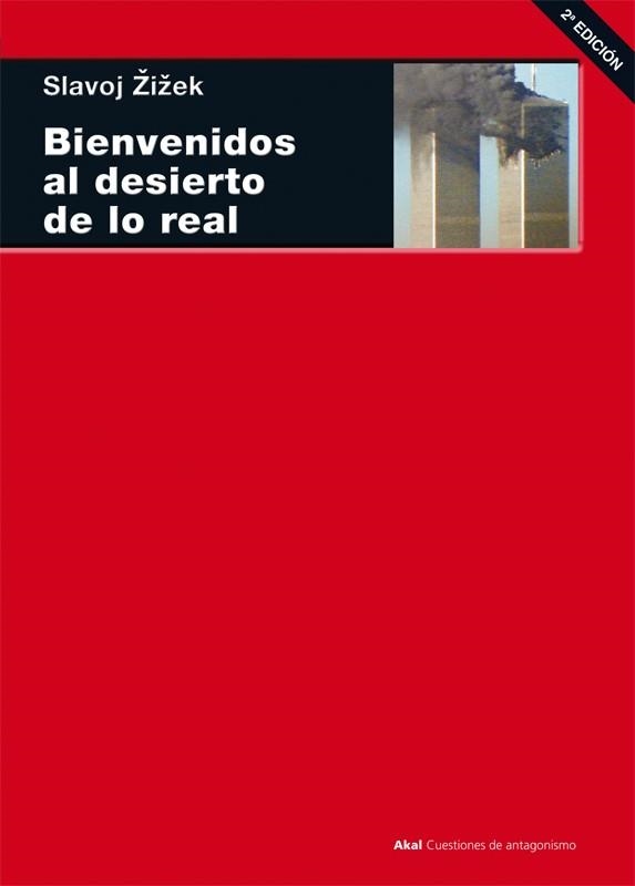 BIENVENIDOS AL DESIERTO DE LO REAL | 9788446020387 | ZIZEK, SLAVOJ | Llibreria Aqualata | Comprar llibres en català i castellà online | Comprar llibres Igualada