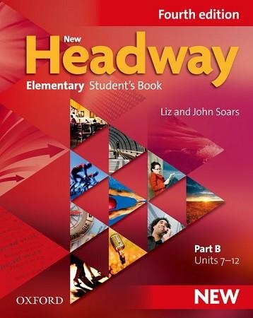 NEW HEADWAY ELEMENTARY PART B STUDENT'S BOOK FOUR EDITION | 9780194769006 | VARIOS AUTORES | Llibreria Aqualata | Comprar llibres en català i castellà online | Comprar llibres Igualada