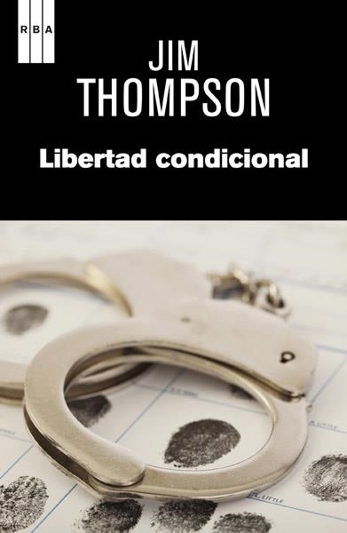 LIBERTAD CONDICIONAL | 9788490065822 | THOMPSON, JIM | Llibreria Aqualata | Comprar llibres en català i castellà online | Comprar llibres Igualada