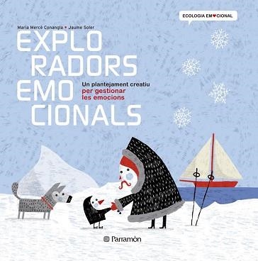 EXPLORADORS EMOCIONALS | 9788434238374 | CONANGLE, MARIA MERCÈ / SOLER,JAUME | Llibreria Aqualata | Comprar llibres en català i castellà online | Comprar llibres Igualada