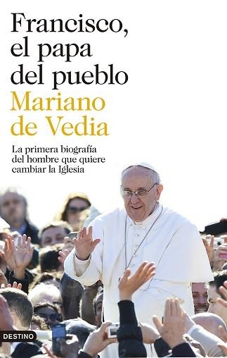 FRANCISCO, EL PAPA DEL PUEBLO | 9788423346752 | DE VEDIA, MARIANO | Llibreria Aqualata | Comprar llibres en català i castellà online | Comprar llibres Igualada