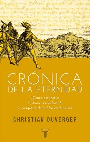 CRÓNICA DE LA ETERNIDAD | 9788430607068 | DUVERGER, CHRISTIAN | Llibreria Aqualata | Comprar llibres en català i castellà online | Comprar llibres Igualada