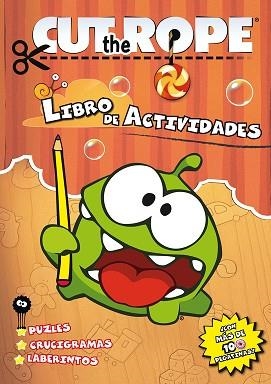 CUT THE ROPE. LIBRO DE ACTIVIDADES.  LAS AVENTURAS DE OM NOM Y SPIDER | 9788437281155 | VARIOS AUTORES | Llibreria Aqualata | Comprar llibres en català i castellà online | Comprar llibres Igualada