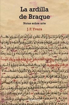 ARDILLA DE BRAQUE, LA | 9788490323625 | YVARS, J.F. | Llibreria Aqualata | Comprar llibres en català i castellà online | Comprar llibres Igualada