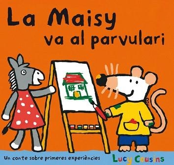 MAISY VA AL PARVULARI, LA | 9788484882589 | COUSINS, LUCY | Llibreria Aqualata | Comprar llibres en català i castellà online | Comprar llibres Igualada