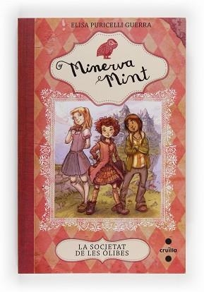 MINERVA MINT 1. LA SOCIETAT DE LES OLIBES | 9788466131971 | PURICELLI GUERRA, ELISA | Llibreria Aqualata | Comprar llibres en català i castellà online | Comprar llibres Igualada