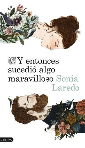 Y ENTONCES SUCEDIÓ ALGO MARAVILLOSO | 9788423346516 | LAREDO, SONIA | Llibreria Aqualata | Comprar llibres en català i castellà online | Comprar llibres Igualada