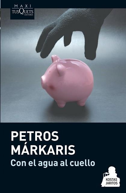 CON EL AGUA AL CUELLO | 9788483837078 | MÁRKARIS, PETROS | Llibreria Aqualata | Comprar llibres en català i castellà online | Comprar llibres Igualada