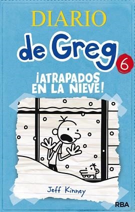 DIARIO DE GREG 6. ¡ATRAPADOS EN LA NIEVE! | 9788427203204 | KINNEY , JEFF | Llibreria Aqualata | Comprar llibres en català i castellà online | Comprar llibres Igualada