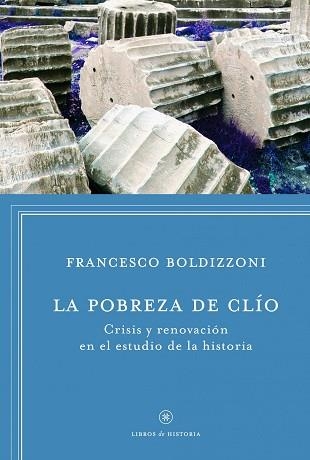 POBREZA DE CLIO, LA | 9788498925272 | BOLDIZZONI, FRANCESCO | Llibreria Aqualata | Comprar llibres en català i castellà online | Comprar llibres Igualada