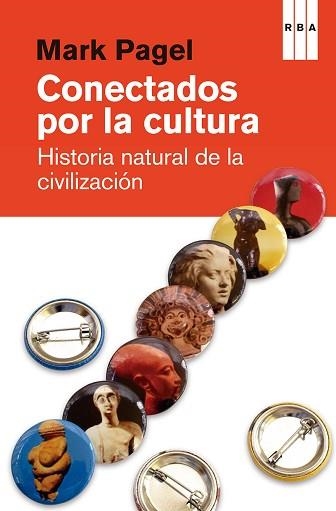 CONECTADOS POR LA CULTURA. HISTORIA NATURAL DE LA CIVILIZACIÓN | 9788490066522 | PAGEL, MARK | Llibreria Aqualata | Comprar llibres en català i castellà online | Comprar llibres Igualada