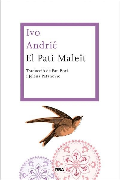 PATI MALEÏT, EL | 9788482647470 | ANDRIC, IVO | Llibreria Aqualata | Comprar llibres en català i castellà online | Comprar llibres Igualada