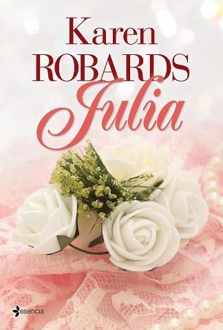 JULIA | 9788408039105 | ROBARDS, KAREN | Llibreria Aqualata | Comprar llibres en català i castellà online | Comprar llibres Igualada