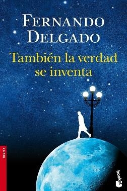 TAMBIÉN LA VERDAD SE INVENTA | 9788408113621 | DELGADO, FERNANDO | Llibreria Aqualata | Comprar llibres en català i castellà online | Comprar llibres Igualada