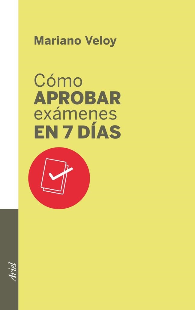 CÓMO APROBAR EXÁMENES EN 7 DÍAS | 9788434400702 | VELOY, MARIANO | Llibreria Aqualata | Comprar llibres en català i castellà online | Comprar llibres Igualada