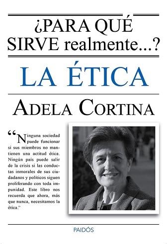 PARA QUÉ SIRVE REALMENTE LA ÉTICA? | 9788449328770 | CORTINA ORTS, ADELA | Llibreria Aqualata | Comprar llibres en català i castellà online | Comprar llibres Igualada