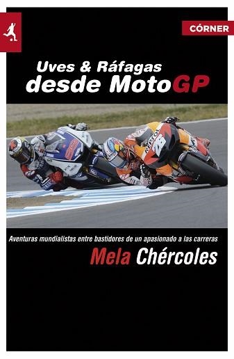 UVES Y RÁFAGAS DESDE MOTOGP | 9788415242420 | CHÉRCOLES, MELA | Llibreria Aqualata | Comprar llibres en català i castellà online | Comprar llibres Igualada