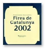 2002 FIRES DE CATALUNYA | 9788439355588 | DEPARTMENT D'INDUSTRIA | Llibreria Aqualata | Comprar llibres en català i castellà online | Comprar llibres Igualada