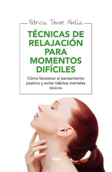 TÉCNICAS DE RELAJACIÓN PARA MOMENTOS DIFÍCILES | 9788415541752 | TOMOE ABELLA, PATRICIA | Llibreria Aqualata | Comprar llibres en català i castellà online | Comprar llibres Igualada