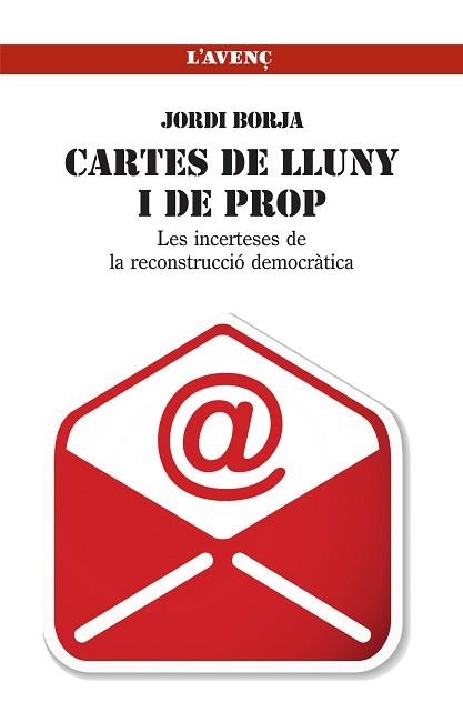 CARTES DE LLUNY I DE PROP : INCERTESES I PROPOSTES DE RECONSTRUCCIÓ DEMOCRÀTICA | 9788488839701 | BORJA, JORDI (1941- ) | Llibreria Aqualata | Comprar llibres en català i castellà online | Comprar llibres Igualada