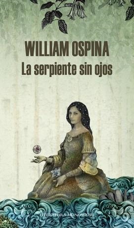 SERPIENTE SIN OJOS, LA | 9788439727262 | OSPINA,WILLIAM | Llibreria Aqualata | Comprar llibres en català i castellà online | Comprar llibres Igualada